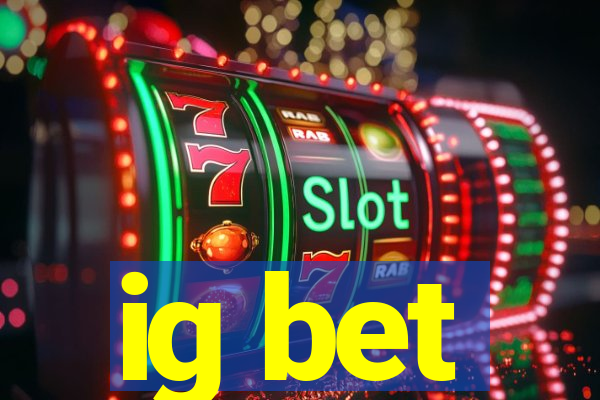 ig bet